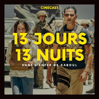 13 JOURS 13 NUITS : dans l'enfer de Kaboul