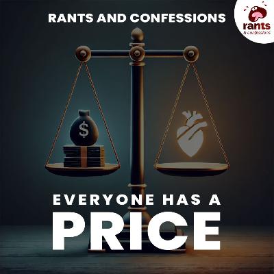 Everyone Has a Price