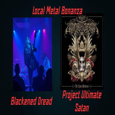 Ep 239 Local Metal bonanza - Blackened Dred and Project Ultimate Satan + music from Blackened Dred Ep 239 Local Metal bonanza - Blackened Dred and Project Ultimate Satan + music from Blackened Dred