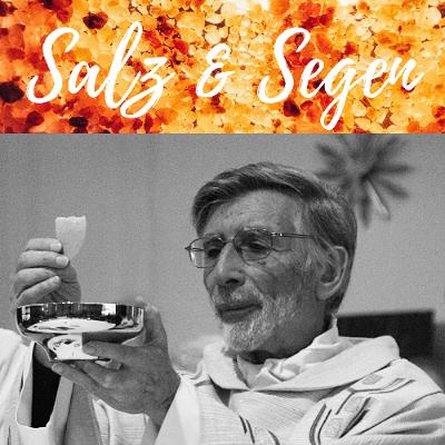 Salz&Segen #19 Pfarrer Wolfgang Marx Salz&Segen #19 Pfarrer Wolfgang Marx