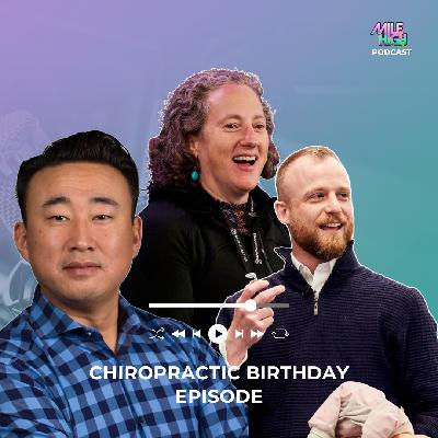 🎙️ Chiropractic Birthday Episode – Dr. Bai, Dr. Dinnerman, Dr. Shtulman