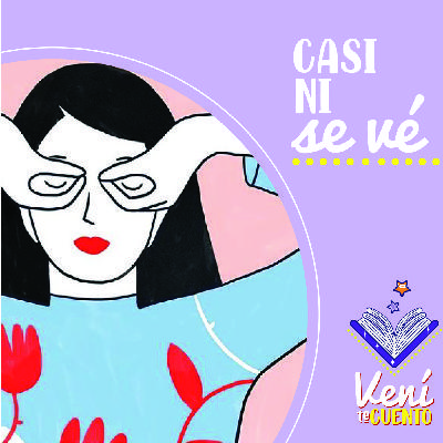 Casi ni se vé (Cuento) Casi ni se vé (Cuento)