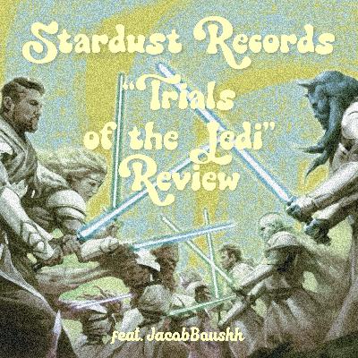 EPISODE 51 - THE HIGH REPUBLIC: "Trials of the Jedi" Review
