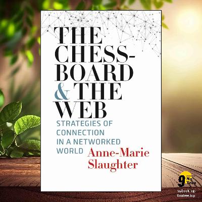 [Review] The Chessboard and the Web (Anne-Marie Slaughter) Summarized