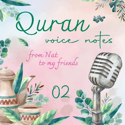 Quran Voice Note Episode 2