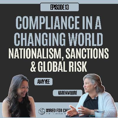 Compliance in a Changing World: Nationalism, Sanctions, and Global Risk