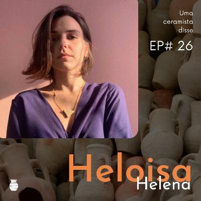 EP 26 - Heloisa Helena EP 26 - Heloisa Helena