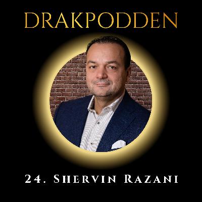 24. Shervin Razani – Sveriges mest karismatiske Drake ger dig sina bästa säljtips och berättar hur han räddade sitt bolag med 47 000 kvar på kontot!