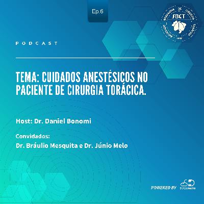 Cuidados anestésicos no paciente de cirurgia torácica.
