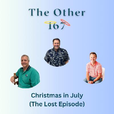 Christmas In July: (The Lost Episode)