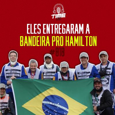 #010 - Eles entregaram a bandeira pro Hamilton!