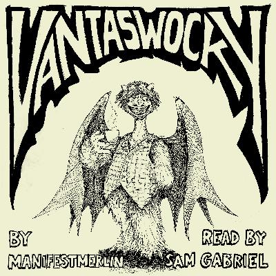 01 Monsterstuck 2024 06: Vantaswocky by ManifestMerlin