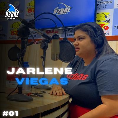 A INFLUENCER MARANHENSE QUE ESTOROU EM UMA BRINCADEIRA - Jarlene Viegas | Azure Podcast #01