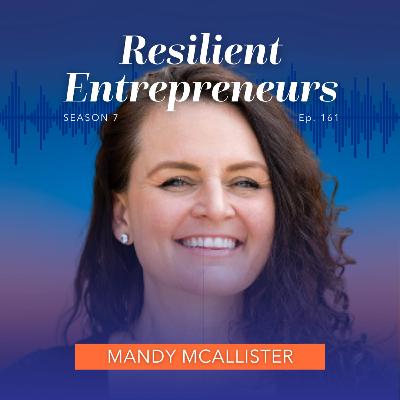 161: Mandy McAllister: Why Doubting Yourself is the Death of your Business