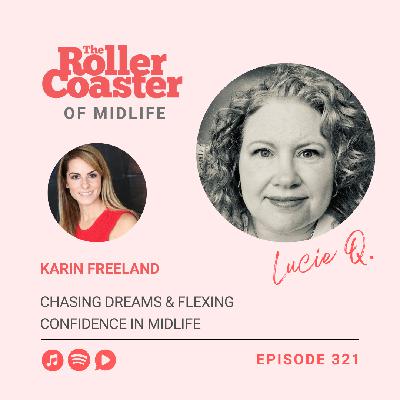 Chasing Dreams & Flexing Confidence in Midlife