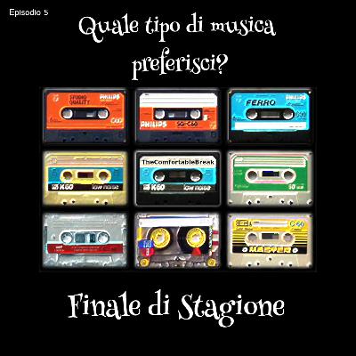 Quale tipo di musica preferisci? PDG Furioso 'Finale di Stagione' - The Comfortable Break Ep5 St1