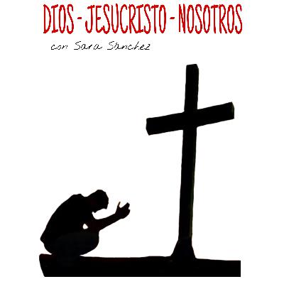 Dios-Jesucristo-Nosotros