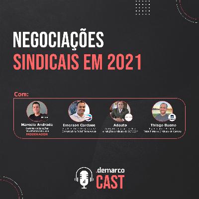 DemarcoCast #3: Negociações Sindicais em 2021: novos tempos, novas habilidades