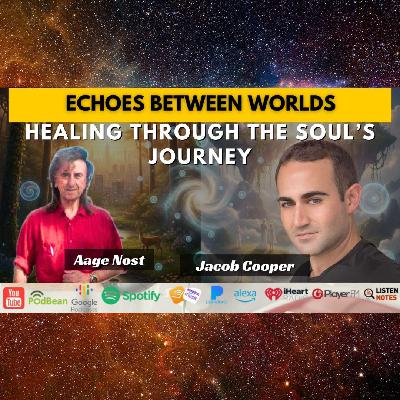 Echoes Between Worlds: Healing Through the Soul’s Journey