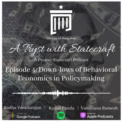Episode 4: Down-lows of Behavioral Economics in Policymaking