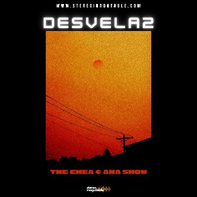 The Chea & Ana Show presentan: Desvela2 (Episodio 2) - Invitado VIP: Mark Anthony Polanco