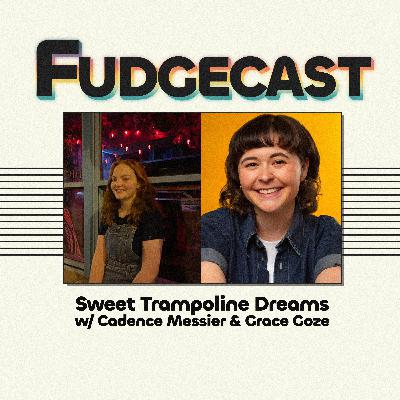 Sweet Trampoline Dreams with Cadence Messier and Grace Goze