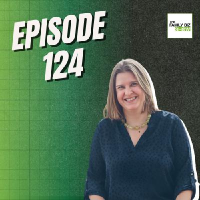 Why Brand Can Make or Break Family Business Succession & Legacy | The Family Biz Show Ep. 124 Why Brand Can Make or Break Family Business Succession & Legacy | The Family Biz Show Ep. 124