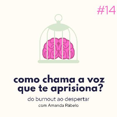 como chama a voz que te aprisiona?