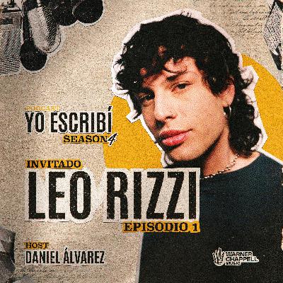 S4 E1: Leo Rizzi Y Yo Escribí...Revolución Azul