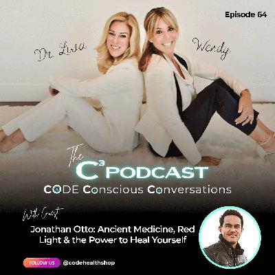Jonathan Otto: Ancient Medicine, Red Light & the Power to Heal Yourself