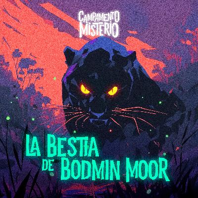 La Bestia de Bodmin Moor La Bestia de Bodmin Moor