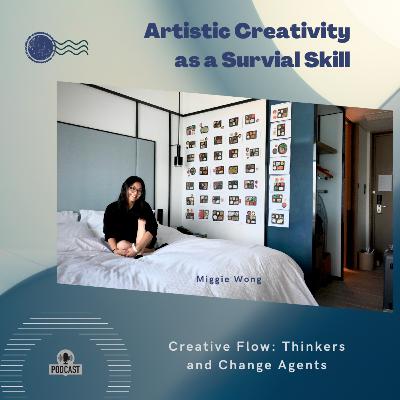 Miggie Wong – Artistic Creativity as a Survival Skill