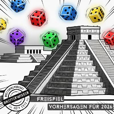 BW583 - FreiSpiel: Vorhersagen für 2026 und Chichen Itza Nachtrag
