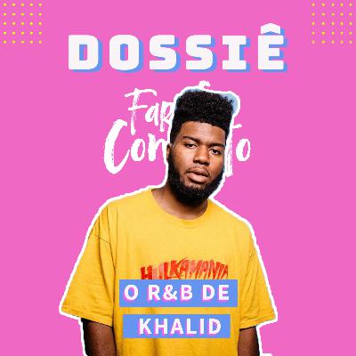 O R&B de Khalid