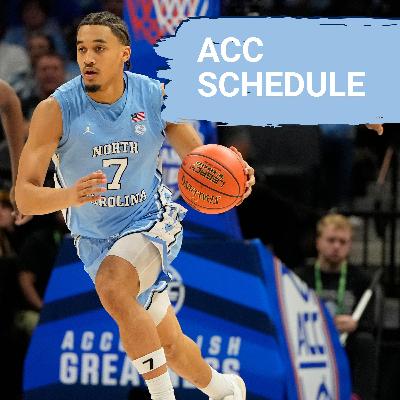 ACC SCHEDULE DROP! No more EARLY DECEMBER ACC Game | Tar Heels Face GRUELING Road Tests Early