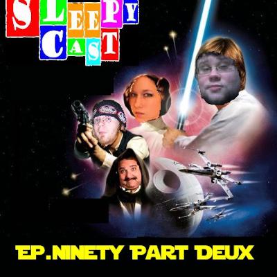 Ep. 90 Part Deux A New Hope.