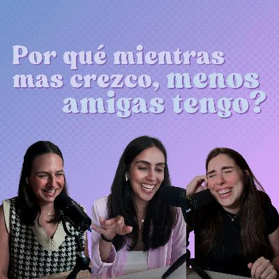 Ep. 190: Etapas de la vida y cómo mantener tus amistades