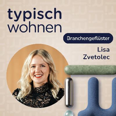 #15 Nachhaltig wohnen mit Naturholzmöbeln - Branchengeflüster mit Lisa Zvetolec