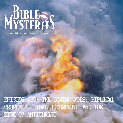 The Coming Woes: Biblical Prophecy, Final Judgments, and the Rise of Antichrist