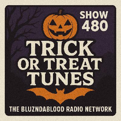 The BluzNdaBlood Show #480, Trick or Treat Tunes!