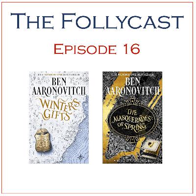 The Follycast Episode 16: Winter’s Gifts & The Masquerades of Spring The Follycast Episode 16: Winter’s Gifts & The Masquerades of Spring