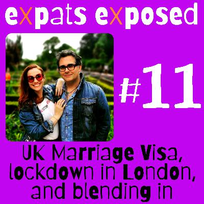 UK Marriage Visa, lockdown in London, and blending in.
