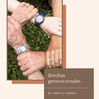 Brechas generacionales.