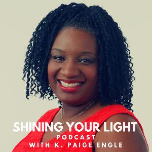Shining your Light Podcast Shining your Light Podcast