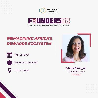 Founders52 Ep26 | Siham Elmejjad, Founder & CEO of Tookeez