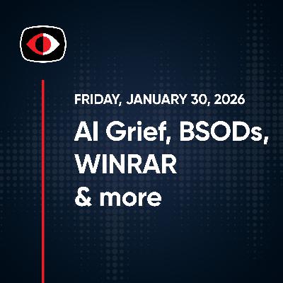 AI Grief, Fortinet, BSODs, WINRAR, Montreaux, Big Iron, Memory Prices, Josh Marpet... - SWN #551 AI Grief, Fortinet, BSODs, WINRAR, Montreaux, Big Iron, Memory Prices, Josh Marpet... - SWN #551