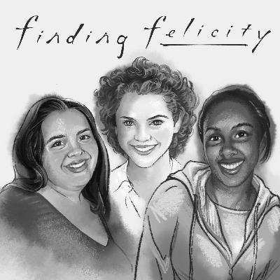 FINDING FELICITY: Ep. 33 – 'Help for the Lovelorn' (Or, 'The ‘Felicity’ Episode Made Especially For Teresa')