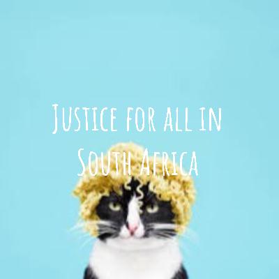 South Africa Justice for all