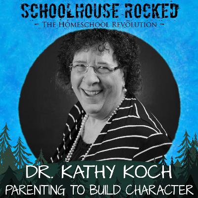 Teaching More Than Academics: Cultivating Identity and Character in Homeschooling | Dr. Kathy Koch
