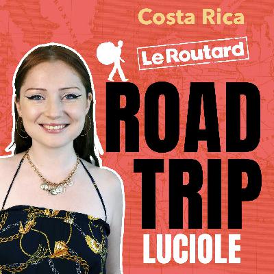 Costa Rica - Road Trip, le podcast du Routard